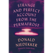 Strange and Perfect Account from the Permafrost