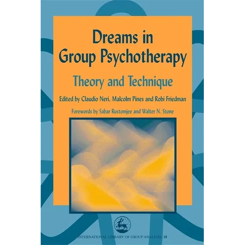Dreams in Group Psychotherapy: Theory and Technique