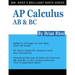 AP Calculus AB & BC: AP Calculus Exam Review Book