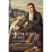 Walter Scott at 250: Looking Forward