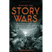 Winning the Story Wars: Why Those Who Tell-And Live-The Best Stories Will Rule the Future