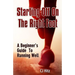 Starting Off On The Right Foot: A Beginner's Guide To Running Well