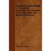 Elementary Gunsmithing - A Manual of Instruction for Amateurs in the Alteration and Repair of Firearms