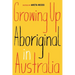 Growing Up Aboriginal in Australia