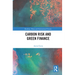 Carbon Risk and Green Finance