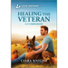Healing the Veteran: An Uplifting Inspirational Romance
