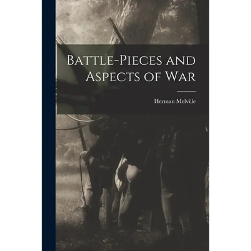 Battle-pieces and Aspects of War