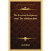 The Ancient Scriptures And The Modern Jew