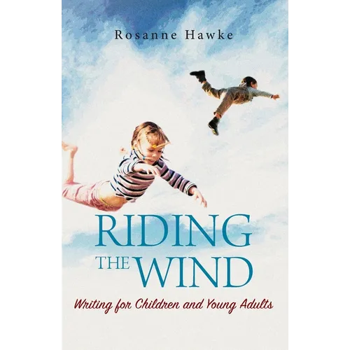 Riding the Wind: Writing for Children and Young Adults