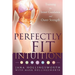 Perfectly Fit Intuition: Training for Inner Guidance and Outer Strength