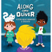 Along Came Oliver: A Story About Friendship & Jealousy