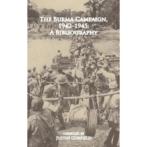 The Burma Campaign 1942-1945: A Bibliography