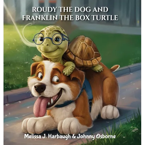 Roudy the Dog & Franklin the Box Turtle