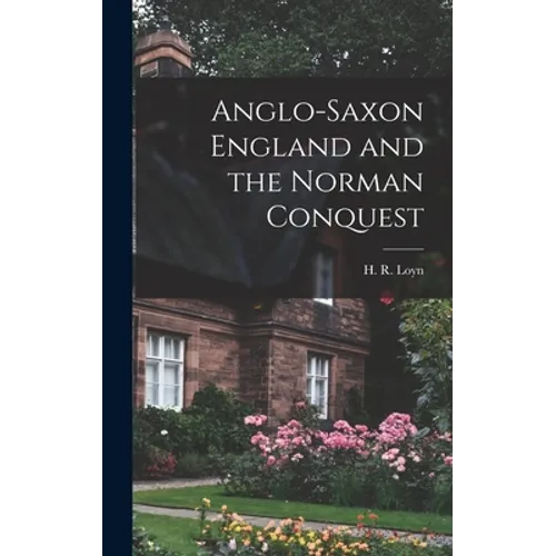 Anglo-Saxon England and the Norman Conquest