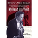 My Heart Is a Violin: Reowned Violinist/Composer and Holocaust Survivor
