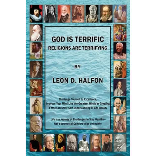God Is Terrific: Religions are Terrifying - Third Edition
