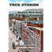True Stories: Elmira, New York Volume 2