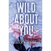 Wild About You