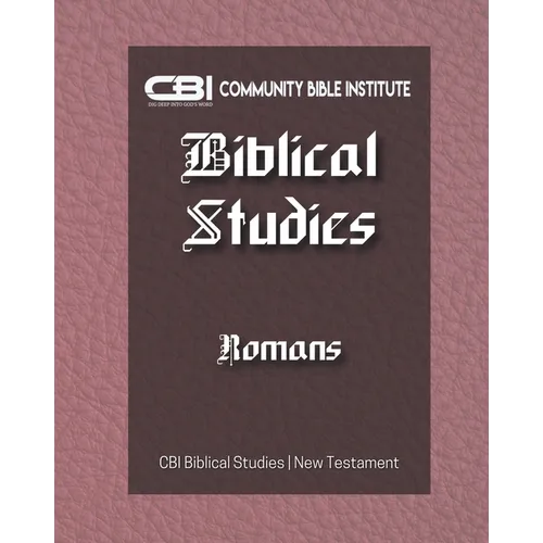 The Book of Romans: CBI Biblical Studies New Testament