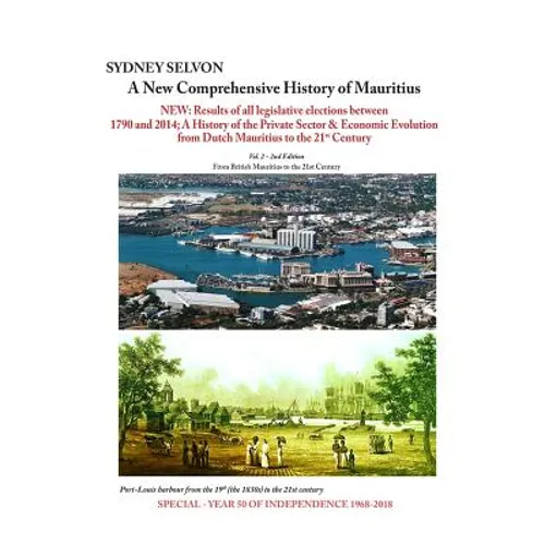 A New Comprehensive History of Mauritius Volume 2: From British Mauritius to the 21st Century