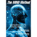 The MIND Method: Re-wiring the Brain to Overcome ADHD, Dyslexia, Autism, Anxiety, Seizures, TBI, and Other Neuro-Behavioral Disorders