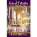 Yahuah Yahusha: Volume 1: More Than A Man