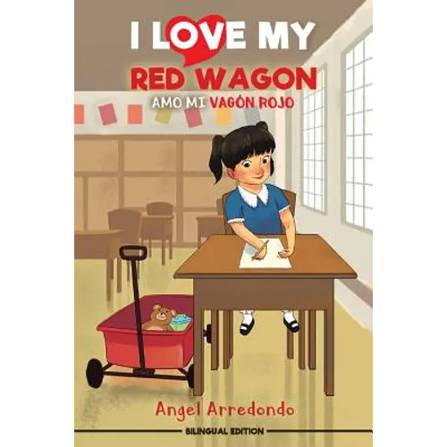 I Love My Red Wagon: Amo mi vagón rojo