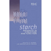 Starch: Advances in Structure and Function