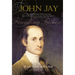 John Jay: Founding Father