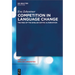 Competition in Language Change: The Rise of the English Dative Alternation