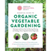 American Horticultural Society Essential Guide to Organic Vegetable Gardening: Techniques and Know-How for Planning, Planting, and Tending a Home Vege