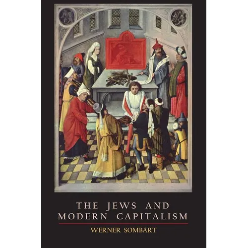 The Jews and Modern Capitalism