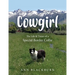 Cowgirl: The Life & Times of a Special Border Collie