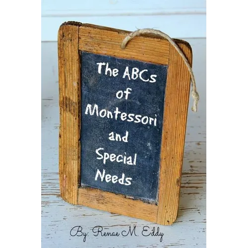 The ABCS of Montessori and Special Needs