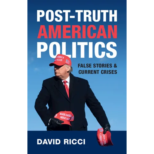Post-Truth American Politics
