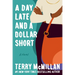 A Day Late and a Dollar Short