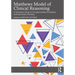 Matthews Model of Clinical Reasoning: A Systematic Guide to Occupation-Based Evaluation and Intervention Planning