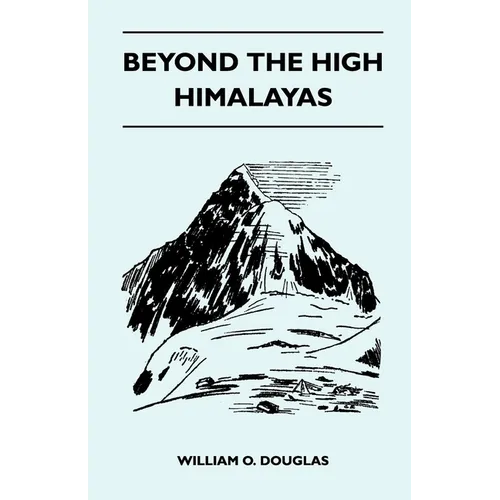 Beyond the High Himalayas