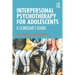 Interpersonal Psychotherapy for Adolescents: A Clinician's Guide