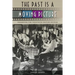 The Past Is a Moving Picture: Preserving the Twentieth Century on Film