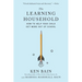 The Learning Household: How to Help Your Child Get More Out of School