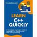 Learn C++ Quickly: A Complete Beginner's Guide to Learning C++, Even If You're New to Programming