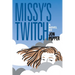 Missy's Twitch