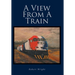 A View From A Train