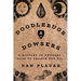 Doodlebugs and Dowsers: A History of Unusual Ways to Search for Oil