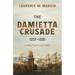 The Damietta Crusade, 1217-1221: A Military History