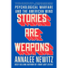 Stories Are Weapons: Psychological Warfare and the American Mind