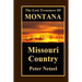 The Lost Treasures Of Montana: Missouri Country