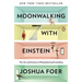 Moonwalking with Einstein: The Art and Science of Remembering Everything