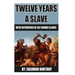 12 Years A Slave: includes interviews of former slaves and illustrations